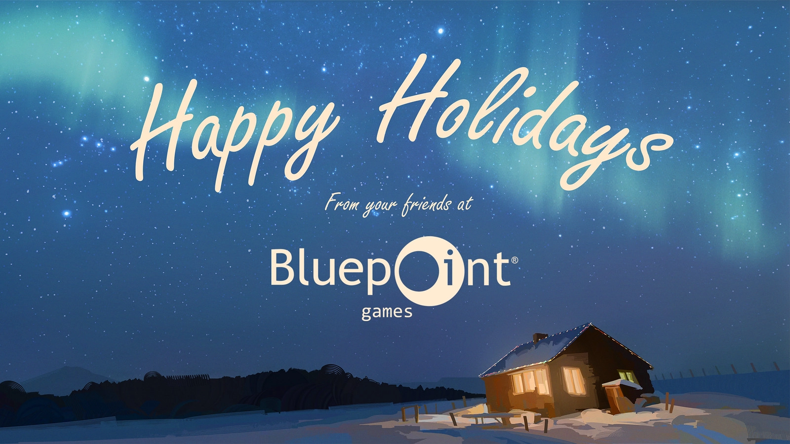 Holiday greetings from Bluepoint Games with a cozy cabin under the northern lights, celebrating 2025