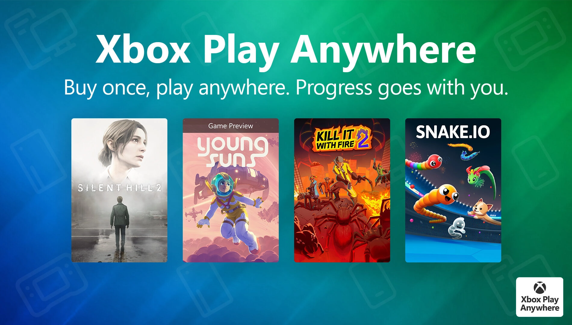 Xbox Play Anywhere promo featuring game covers for Silent Hill 2, Young Suns, Kill It With Fire 2, and Snake.io.