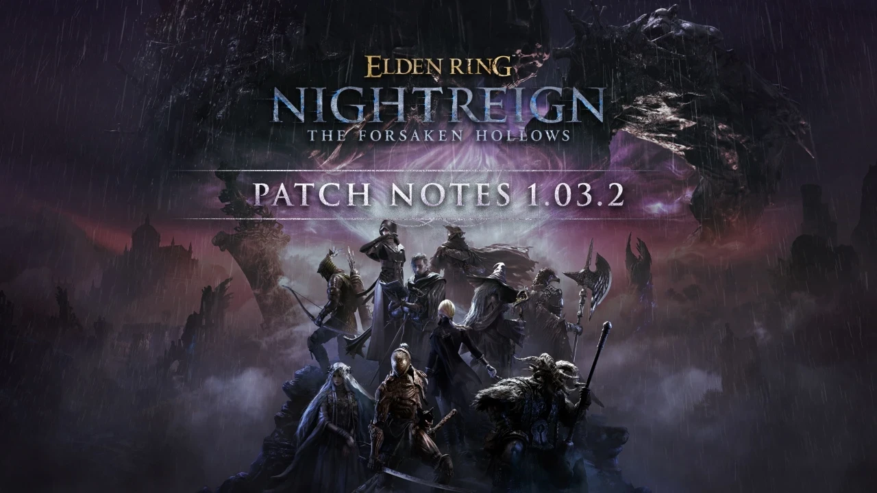 ELDEN RING NIGHTREIGN update 1.03.2 brings class buffs and raid fixes